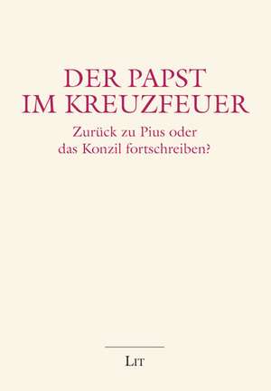 Der Papst im Kreuzfeuer de Til Galrev