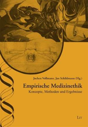 Empirische Medizinethik de Jochen Vollmann