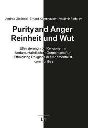 Purity and Anger. Reinheit und Wut de Andrea Zielinski