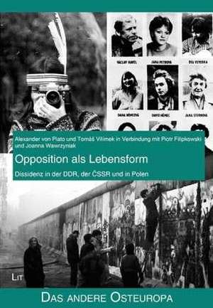 Opposition als Lebensform de Alexander von Plato