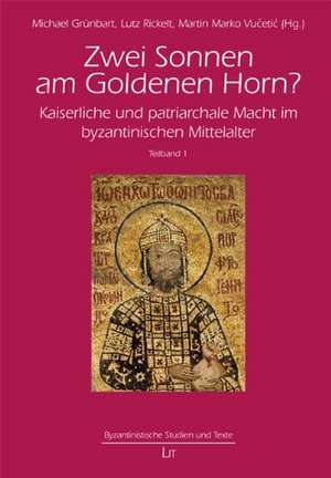 Zwei Sonnen am Goldenen Horn? de Michael Grünbart