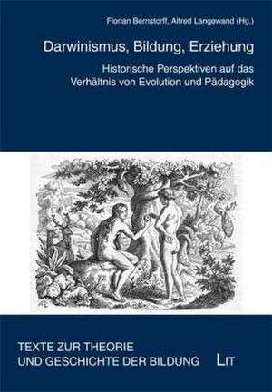 Darwinismus, Bildung, Erziehung de Florian Bernstorff