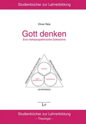 Gott denken de Oliver Reis