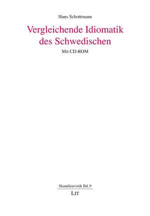 Vergleichende Idiomatik des Schwedischen de Hans Schottmann