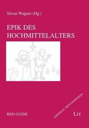 Epik des Hochmittelalters de Silvan Wagner