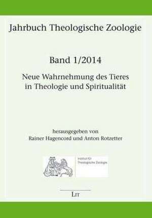 Neue Wahrnehmung des Tieres in Theologie und Spiritualität de Rainer Hagencord