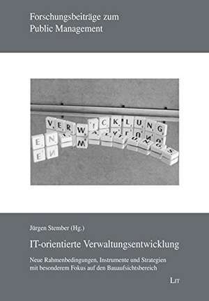 IT-orientierte Verwaltungsentwicklung de Jürgen Stember