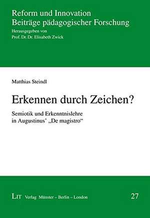 Erkennen durch Zeichen? de Matthias Steindl