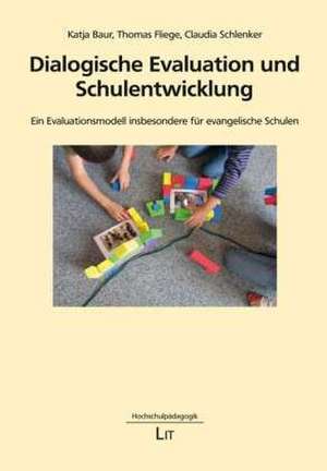 Dialogische Evaluation und Schulentwicklung de Claudia Schlenker