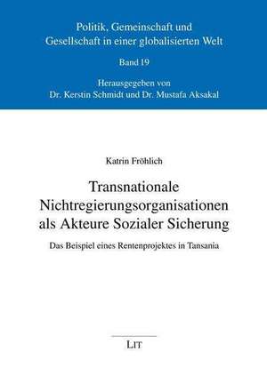 Transnationale Nichtregierungsorganisationen als Akteure Sozialer Sicherung de Katrin Fröhlich