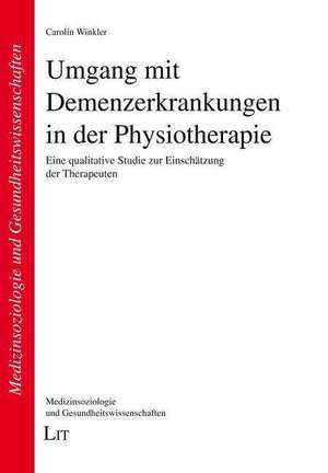 Umgang mit Demenzerkrankungen in der Physiotherapie de Carolin Winkler