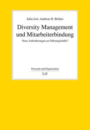 Diversity Management und Mitarbeiterbindung de Julia Jost