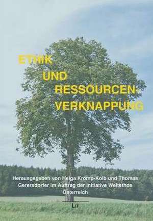 Ethik und Ressourcenverknappung de Helga Kromp-Kolb