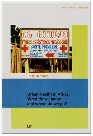 Urban Health in Africa de Trudy Harpham