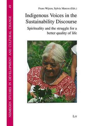 Indigenous Voices in the Sustainability Discourse de Frans Wijsen