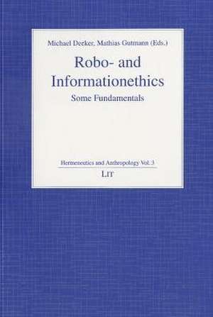 Robo- And Informationethics: Some Fundamentals de Michael Decker