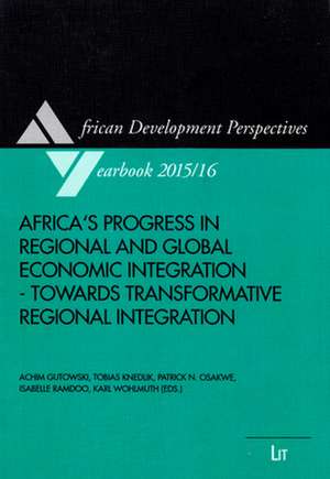 Africa's Progress in Regional and Global Economic Integration: Modes of Construction and Preservation of History Among People Without Writing de Achim Gutowski