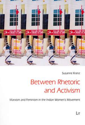 Between Rhetoric and Activism de Susanne Kranz