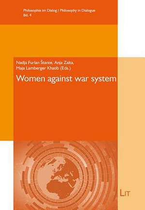 Women Against War System de Stante, Nadja Furlan