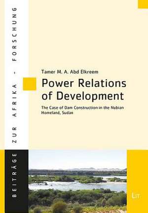 Power Relations of Development de Abd Elkreem, Tamer M. a.