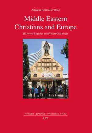 Middle Eastern Christians and Europe de Andreas Schmoller