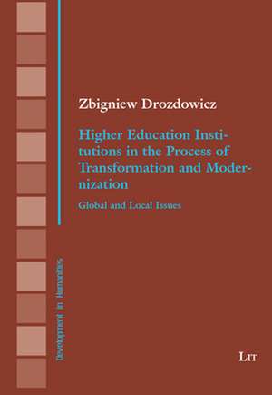 Higher Education Institutions in the Process of Transformation and Modernization de Zbigniew Drozdowicz