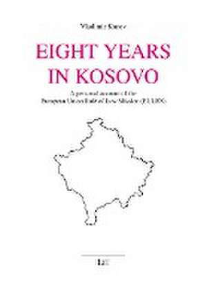 Eight Years in Kosovo de Vladimir Kanev