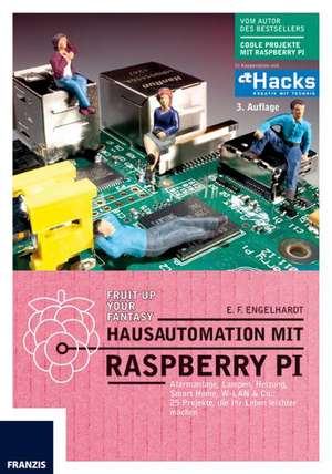 Hausautomation mit Raspberry Pi de E. F. Engelhardt