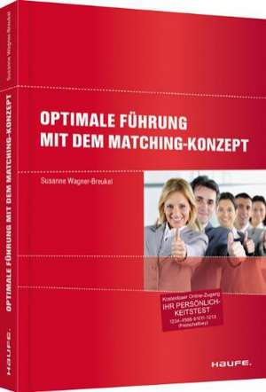 Optimale Führung mit dem Matching-Konzept de Susanne Wagner-Breukel