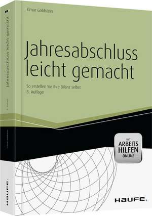 Jahresabschluss leicht gemacht -mit Arbeitshilfen online de Elmar Goldstein