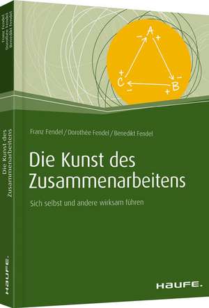 Die Kunst des Zusammenarbeitens de Franz Fendel