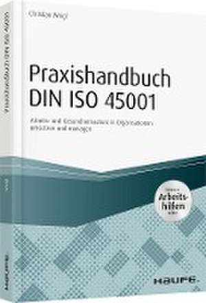 Praxishandbuch DIN ISO 45001 - inkl. Arbeitshilfen online de Christian Weigl