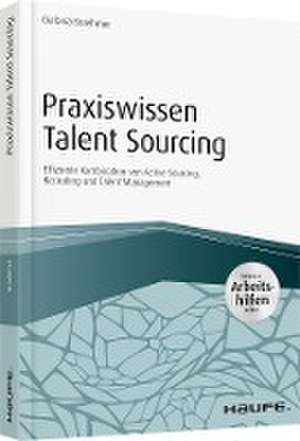 Praxiswissen Talent Sourcing - inkl. Arbeitshilfen online de Barbara Braehmer