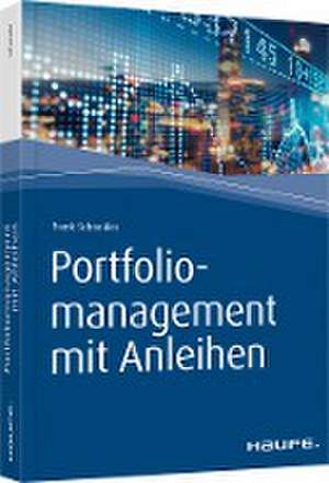 Portfoliomanagement mit Anleihen de Frank Schneider