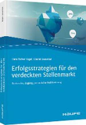 Erfolgsstrategien für den verdeckten Stellenmarkt de Hans Rainer Vogel