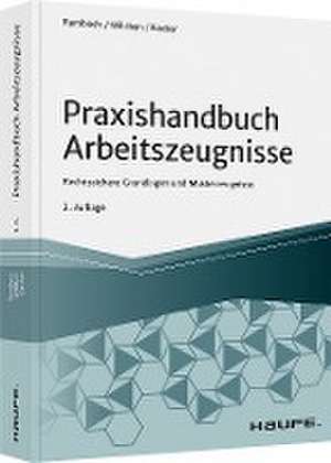 Praxishandbuch Arbeitszeugnisse de Peter H. M. Rambach