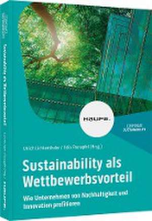 Sustainability als Wettbewerbsvorteil de Ulrich Lichtenthaler