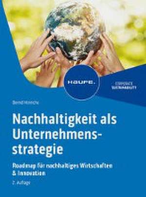 Nachhaltigkeit als Unternehmensstrategie de Bernd Hinrichs