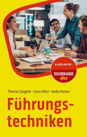 Führungstechniken de Thomas Daigeler