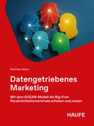Datengetriebenes Marketing de Matthias Weber