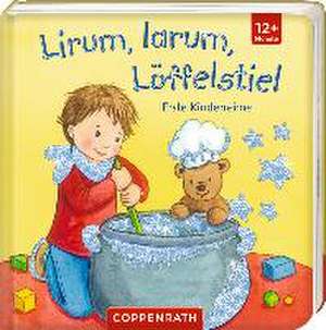 Lirum, larum, Löffelstiel de Stefanie Klaßen