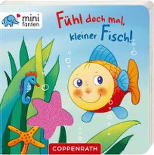 minifanten 26: Fühl doch mal, kleiner Fisch! de Hartmut Bieber