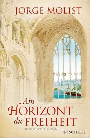 Am Horizont die Freiheit de Jorge Molist