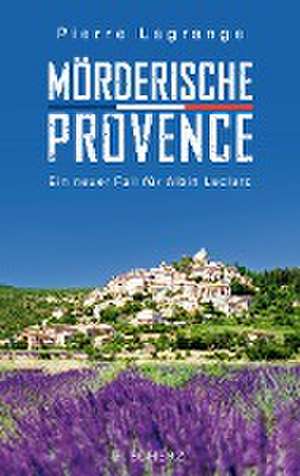 Mörderische Provence de Pierre Lagrange