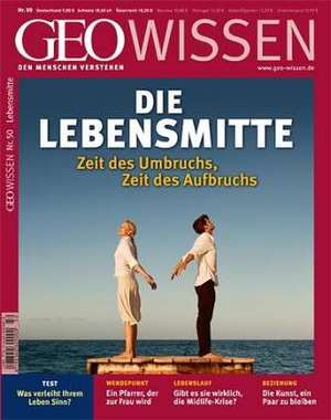 GEO Wissen 50/2012 - Die Lebensmitte de Peter-Matthias Gaede