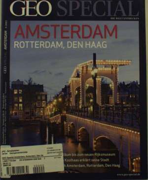 GEO Special / 05/2013 - Amsterdam, Rotterdam, Den Haag de Christoph Kucklick