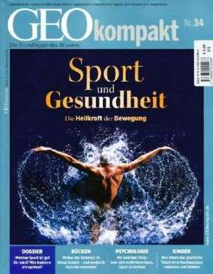 GEOkompakt 34. Sport und Gesundheit de Peter-Matthias Gaede