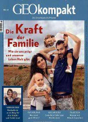 GEOkompakt / GEOkompakt 61/2019 - Die Kraft der Familie de Michael Schaper