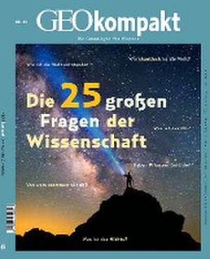 GEOkompakt / GEOkompakt 65/2020 - Die 25 großen Fragen der Wissenschaft de Jens Schröder