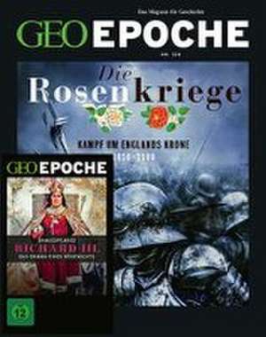 GEO Epoche mit DVD 120/2023 - Die Rosenkriege de Jens Schröder